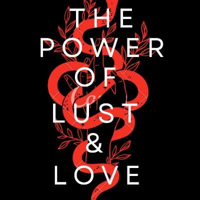 The Power Of Lust and The Powers Of Love .