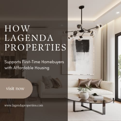 How Lagenda Properties Supports First-Time Homebuyers with Affordable