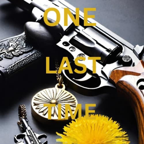 ONE LAST TIME