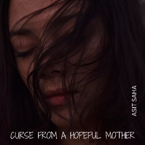 Curse From A Hopeful Mother