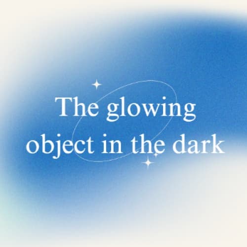 Glowing.....what???