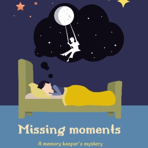 MISSING MOMENT: A memory keeper's mystery