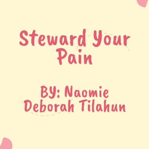 Steward Your Pain