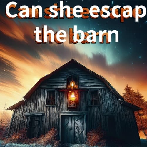 Can She Escape The Barn