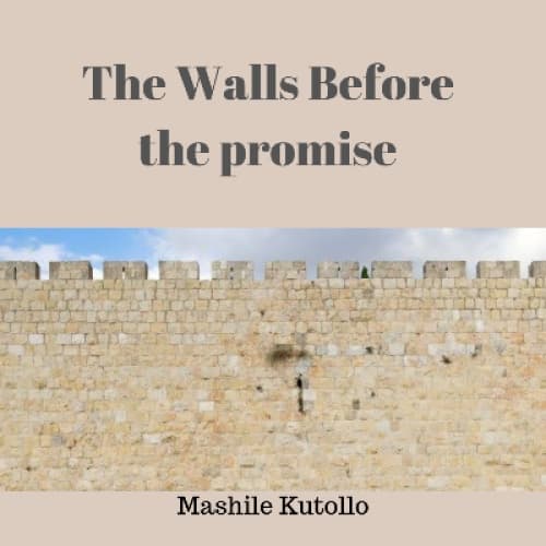 Walls Before the Promise