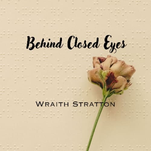 Behind Closed Eyes