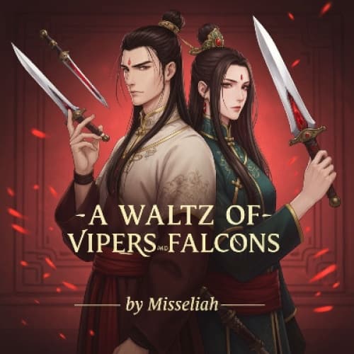 A WALTZ OF VIPERS AND FALCONS