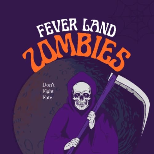 Fever Land; Zombies