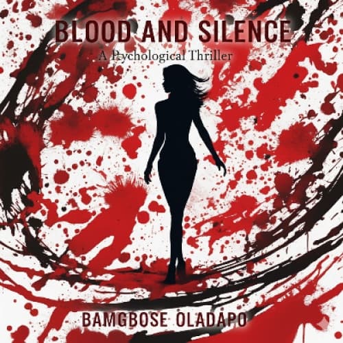 Blood and Silence