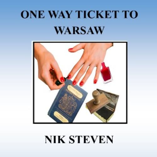 ONE-WAY TICKET TO WARSAW