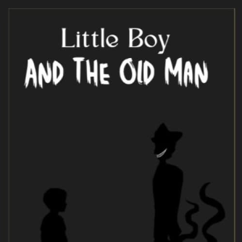 Little Boy and The Old Man