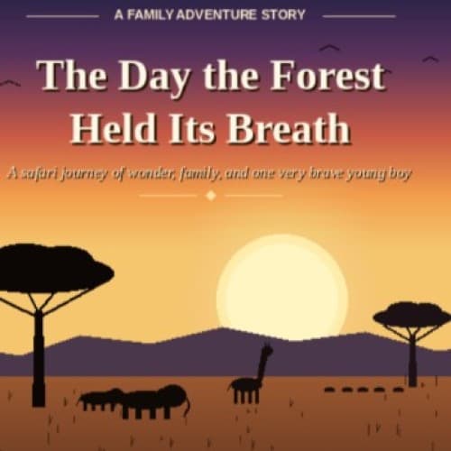 The Day Forest Held its Breath