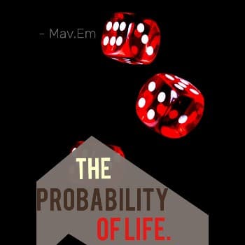 The Probability of Life.