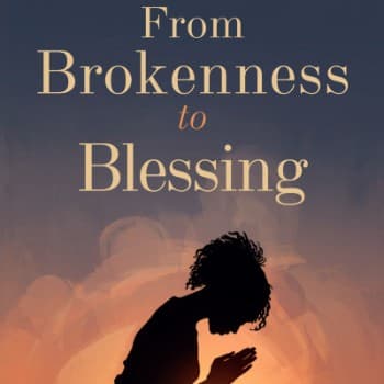 Cover for From Brokenness to Blessing Poems of Faith, Healing, and Hope.