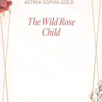 The Wild Rose Child