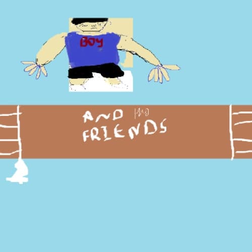BOY AND HIS FRIENDS