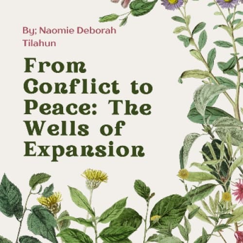 From Conflict to Peace: The Wells of Expansion