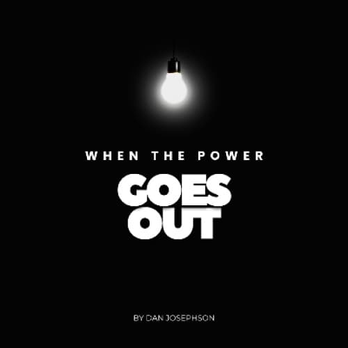 When the Power Goes Out