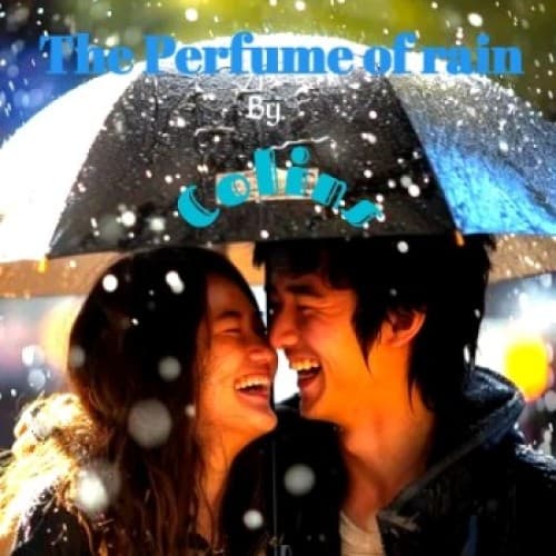 The Perfume of Rain