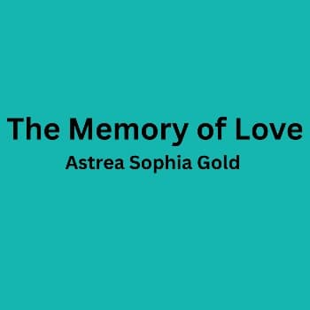 The Memory of Love